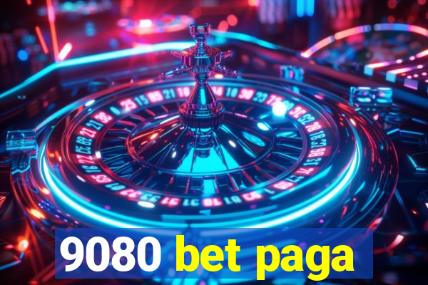 9080 bet paga